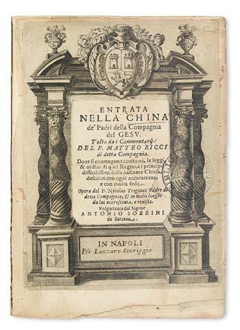 TRAVEL  RICCI, MATTEO, S.J.; and TRIGAULT, NICOLAS, S.J. Entrata nella China de Padri della Compagnia del Gesu.  1622